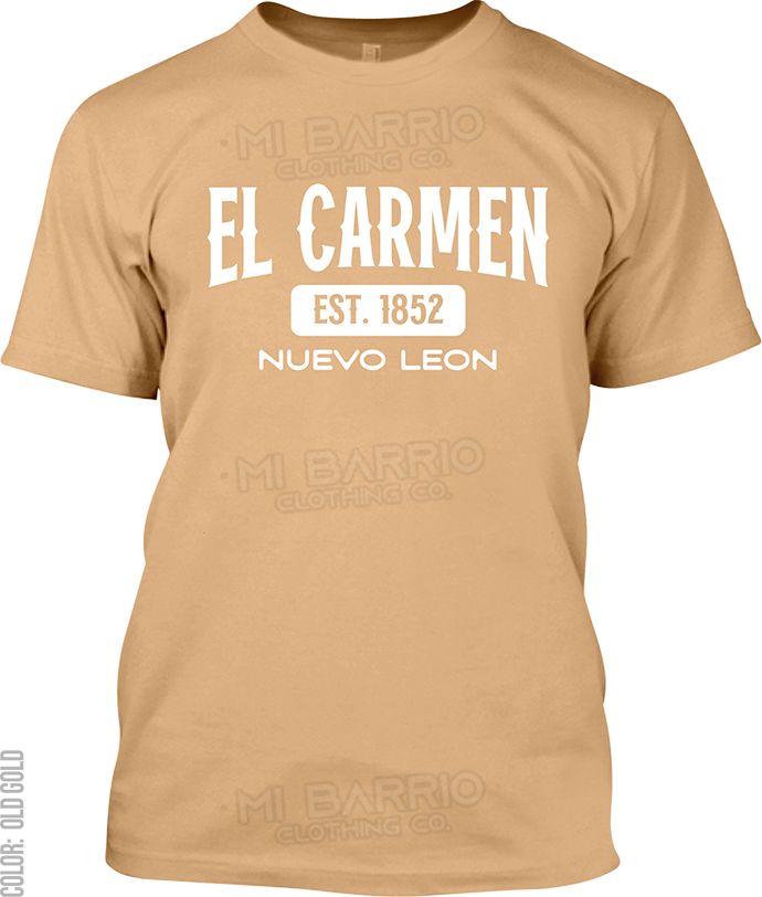 El Carmen, Nuevo Leon Signature T-Shirt