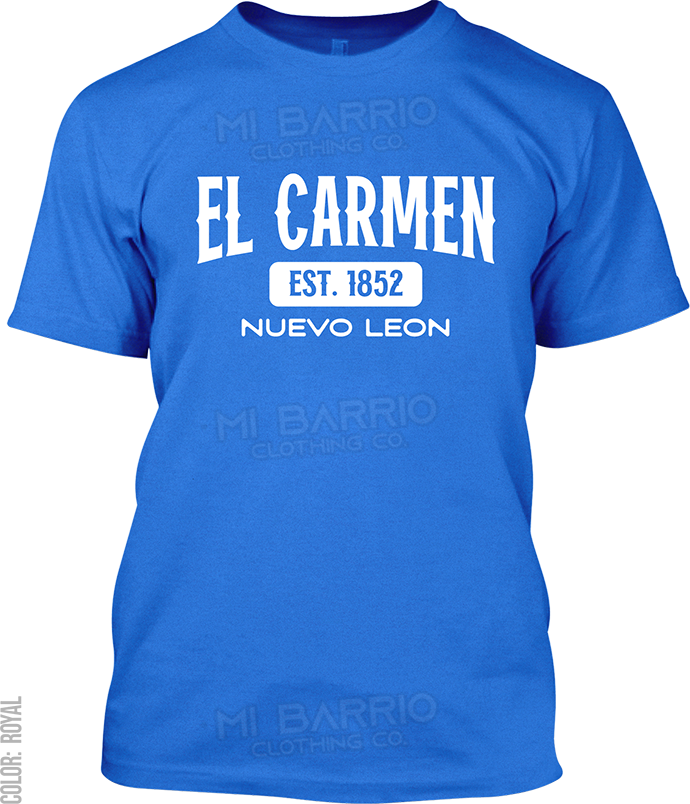 El Carmen, Nuevo Leon Signature T-Shirt