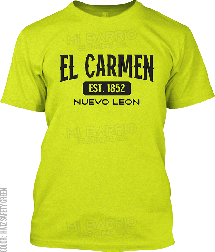 El Carmen, Nuevo Leon Signature T-Shirt