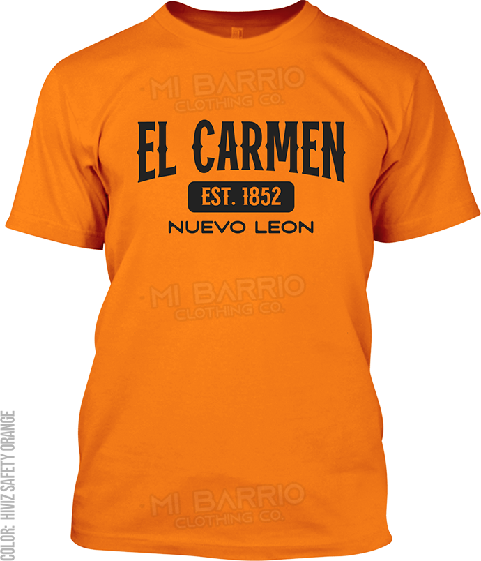 El Carmen, Nuevo Leon Signature T-Shirt