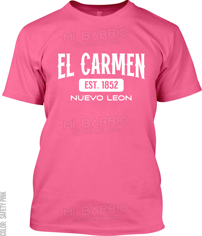 El Carmen, Nuevo Leon Signature T-Shirt