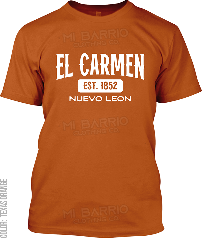 El Carmen, Nuevo Leon Signature T-Shirt