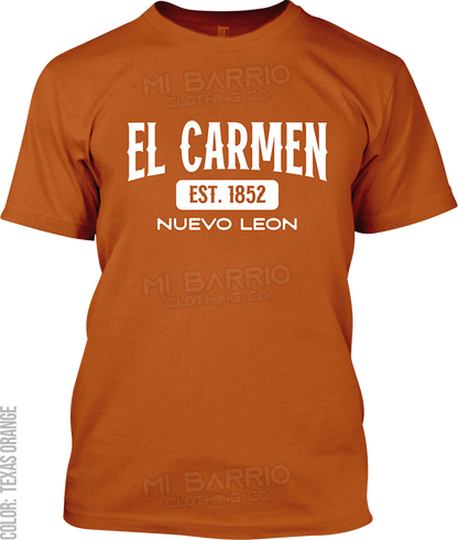 El Carmen, Nuevo Leon Signature T-Shirt