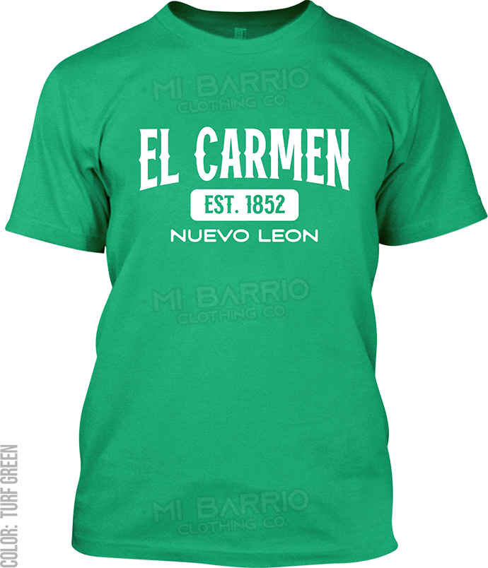 El Carmen, Nuevo Leon Signature T-Shirt