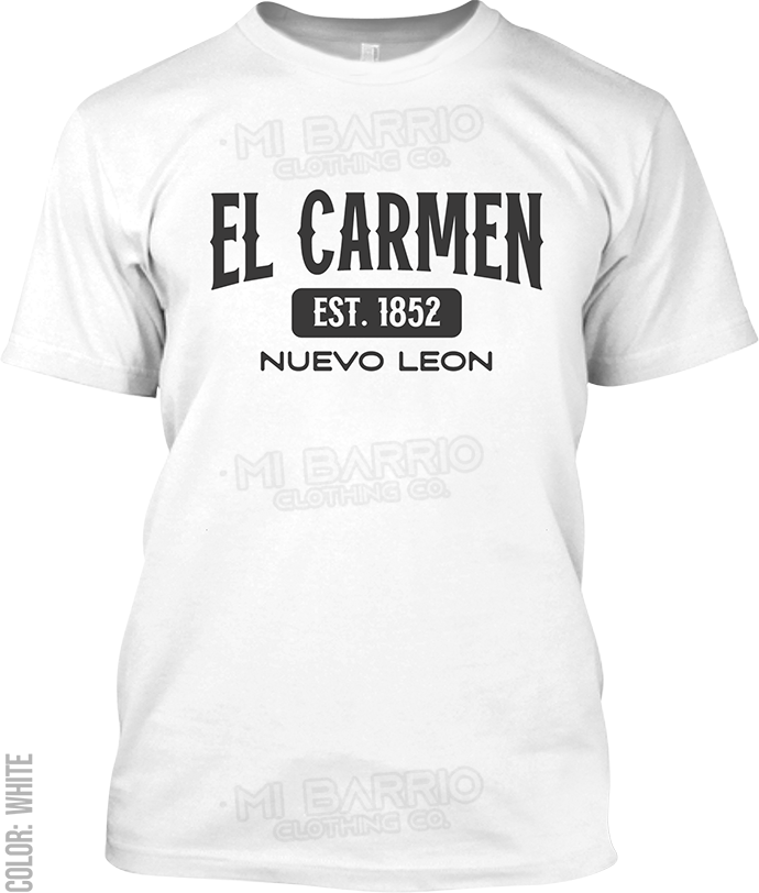 El Carmen, Nuevo Leon Signature T-Shirt