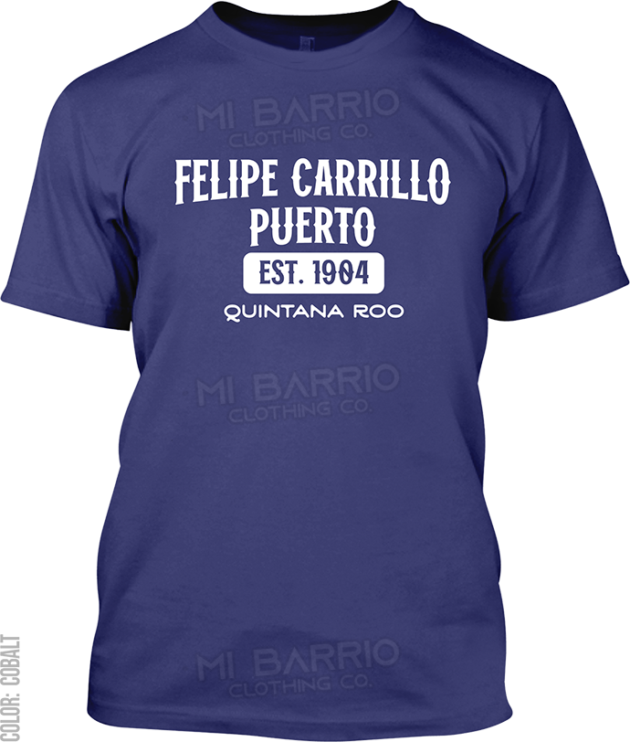 Felipe Carrillo Puerto, Quintana Roo Signature T-Shirt