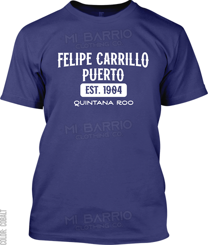 Felipe Carrillo Puerto, Quintana Roo Signature T-Shirt