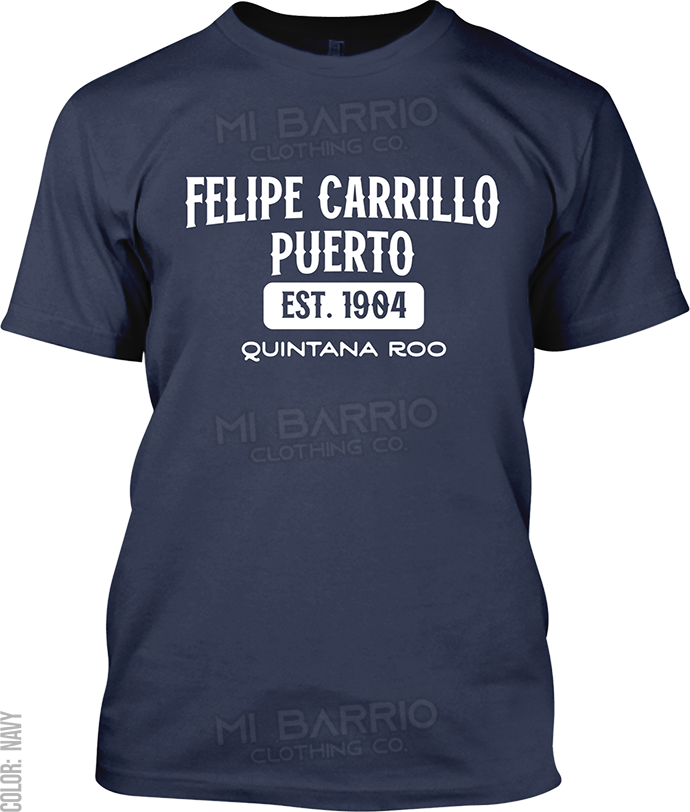 Felipe Carrillo Puerto, Quintana Roo Signature T-Shirt