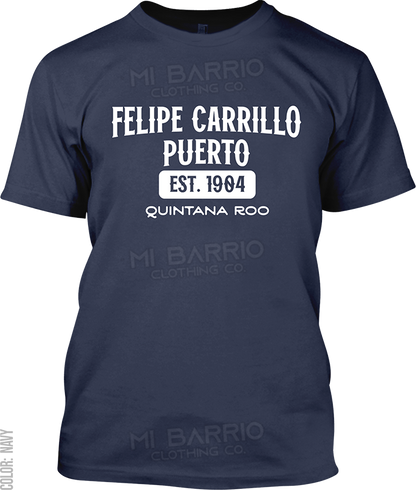 Felipe Carrillo Puerto, Quintana Roo Signature T-Shirt