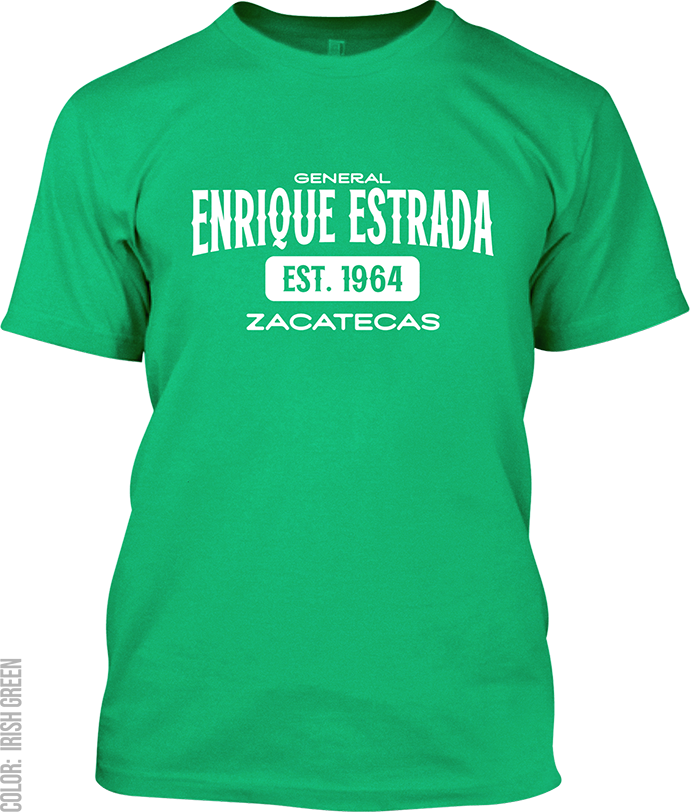 General Enrique Estrada, Zacatecas Signature T-Shirt