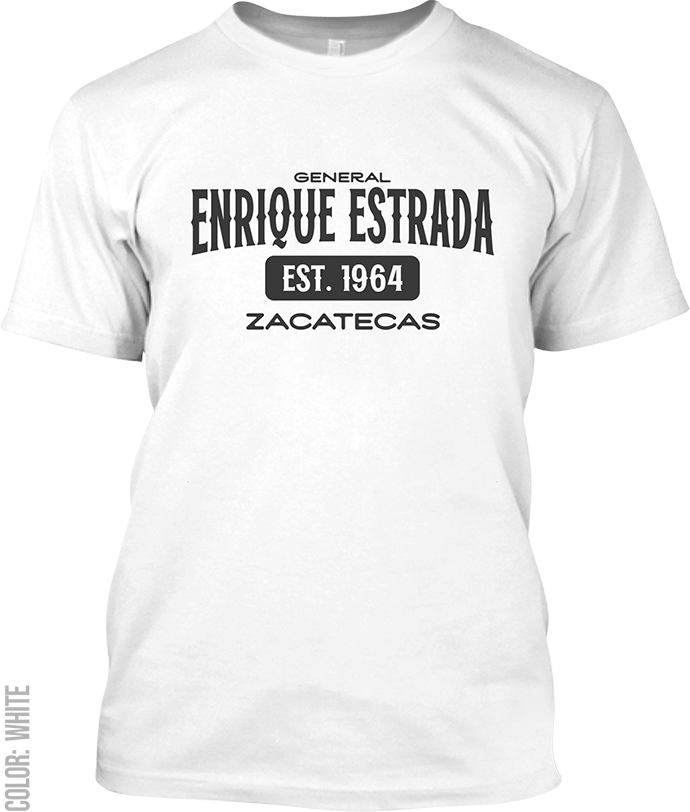 General Enrique Estrada, Zacatecas Signature T-Shirt