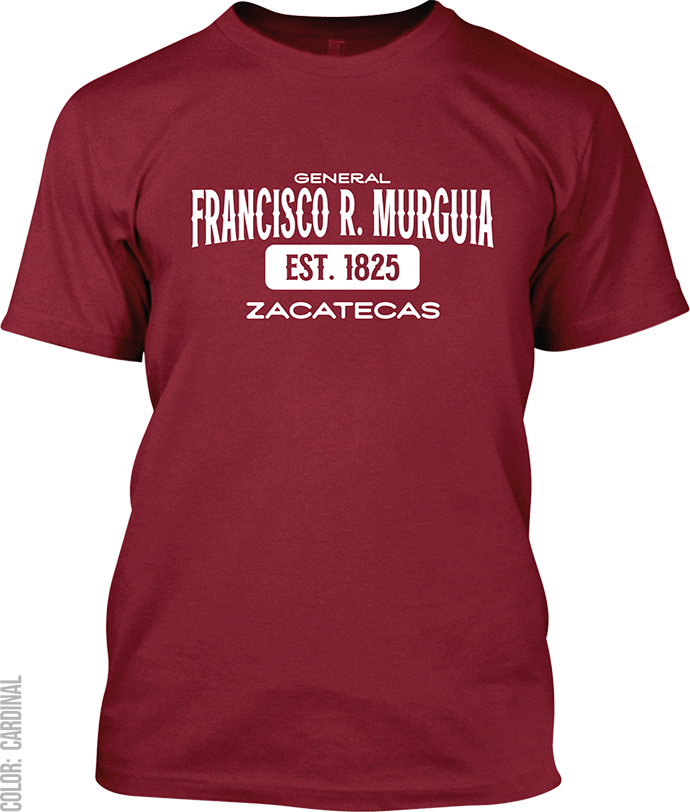 General Francisco R. Murguia, Zacatecas Signature T-Shirt