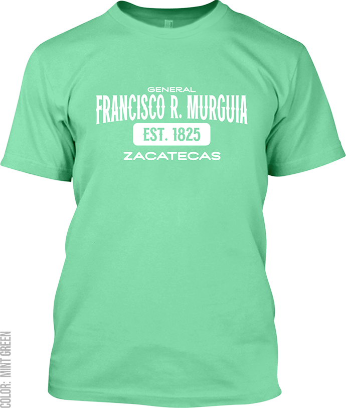 General Francisco R. Murguia, Zacatecas Signature T-Shirt