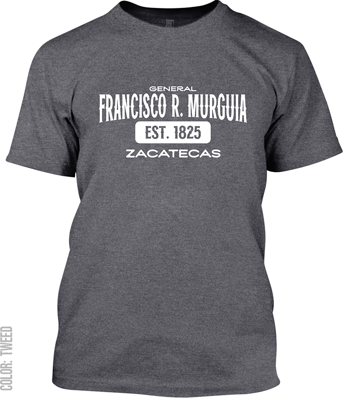 General Francisco R. Murguia, Zacatecas Signature T-Shirt