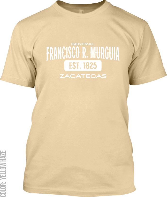 General Francisco R. Murguia, Zacatecas Signature T-Shirt