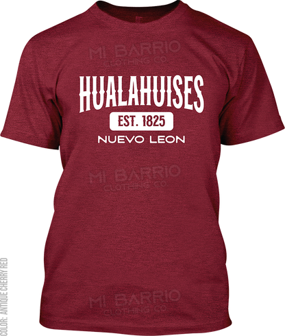 Hualahuises, Nuevo Leon Signature T-Shirt