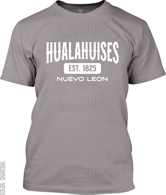 Hualahuises, Nuevo Leon Signature T-Shirt