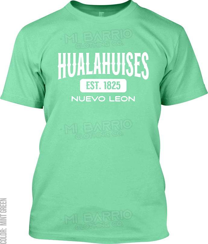 Hualahuises, Nuevo Leon Signature T-Shirt