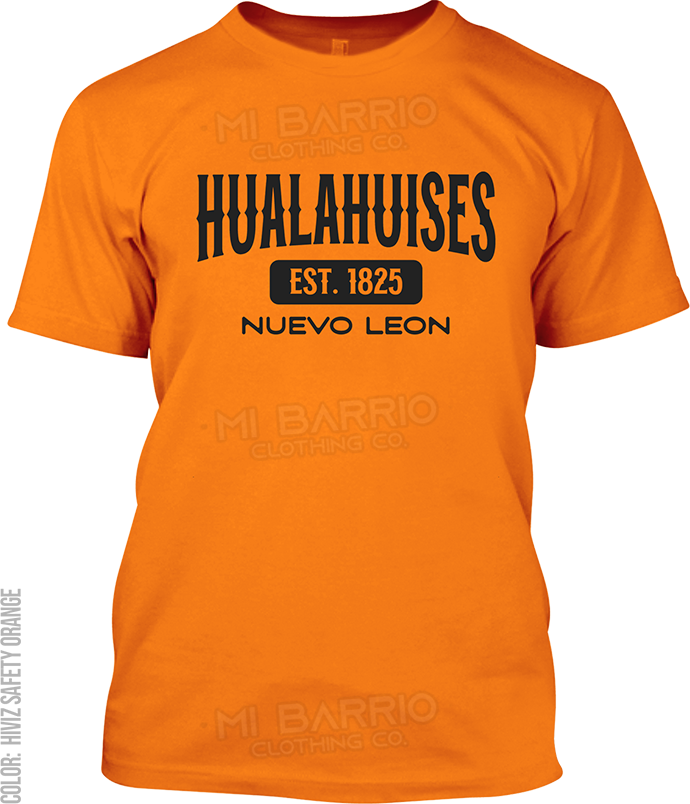 Hualahuises, Nuevo Leon Signature T-Shirt