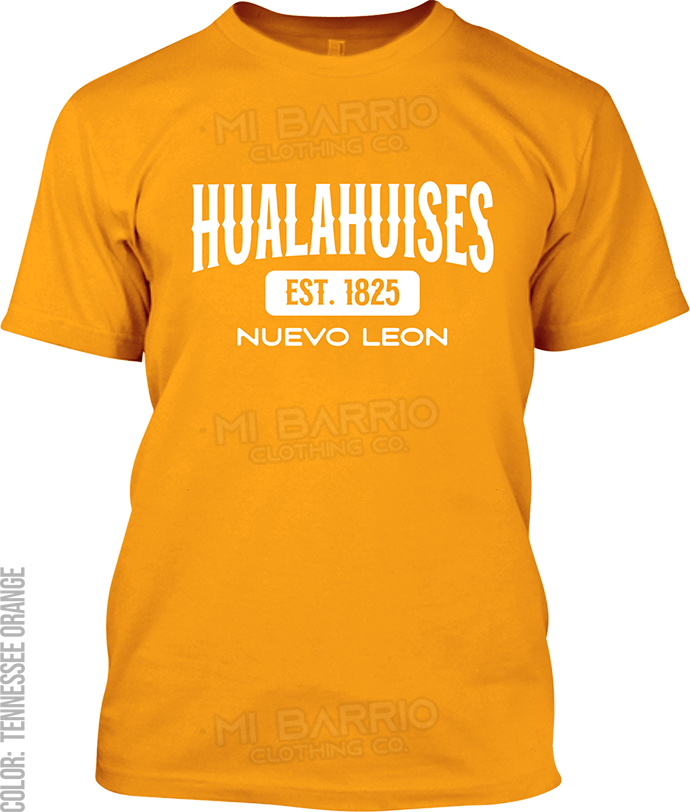 Hualahuises, Nuevo Leon Signature T-Shirt