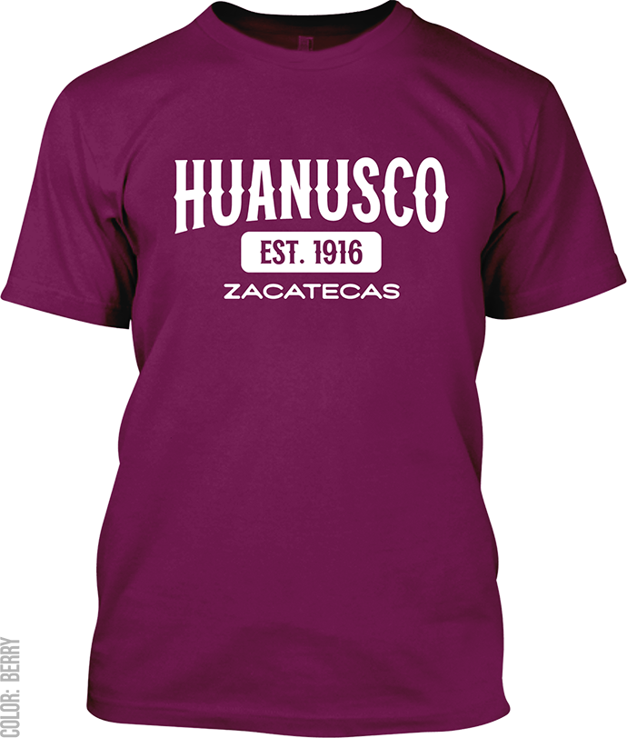 Huanusco, Zacatecas Signature T-Shirt