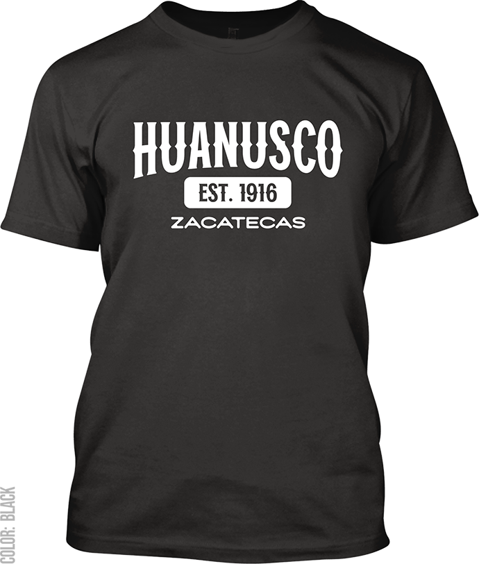 Huanusco, Zacatecas Signature T-Shirt