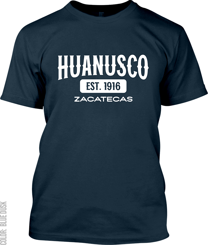 Huanusco, Zacatecas Signature T-Shirt