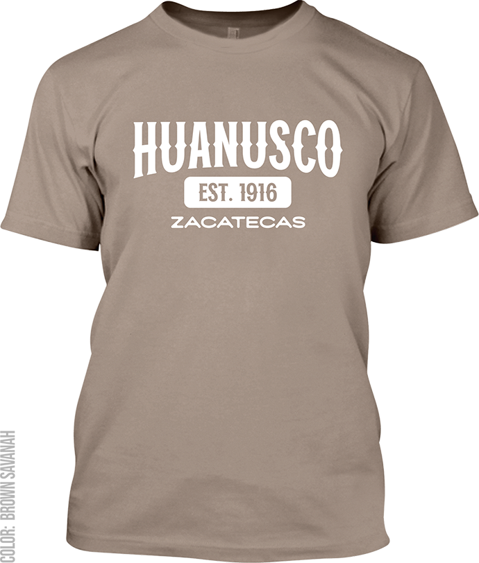 Huanusco, Zacatecas Signature T-Shirt