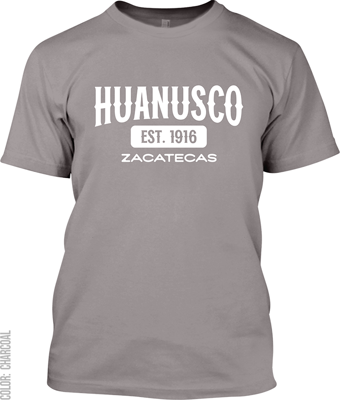 Huanusco, Zacatecas Signature T-Shirt