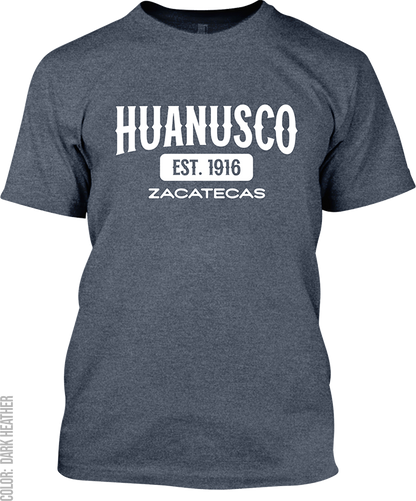 Huanusco, Zacatecas Signature T-Shirt