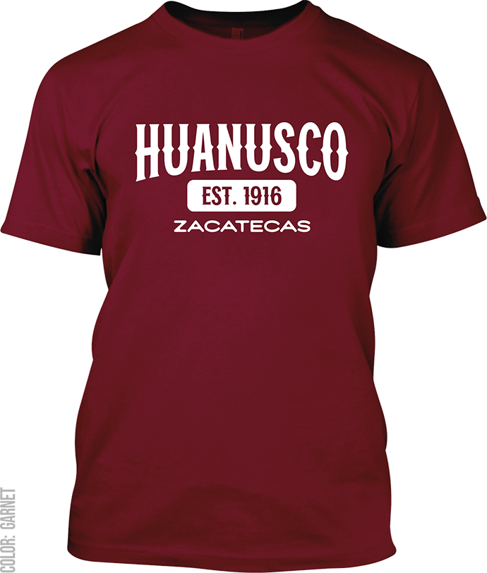 Huanusco, Zacatecas Signature T-Shirt