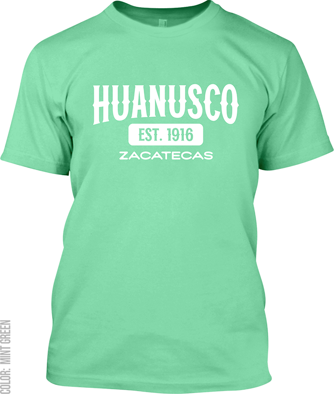 Huanusco, Zacatecas Signature T-Shirt