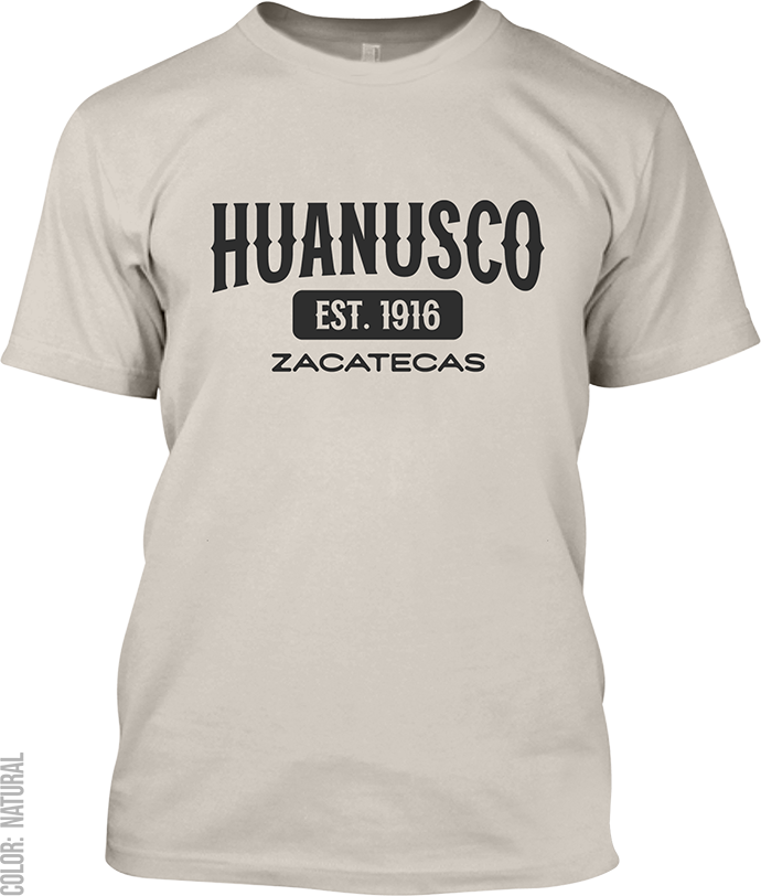 Huanusco, Zacatecas Signature T-Shirt