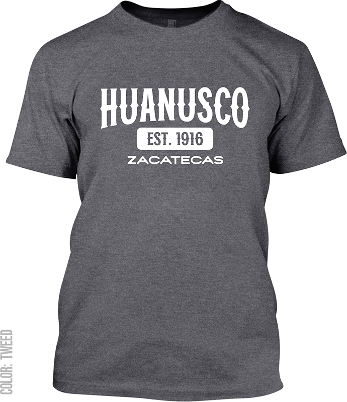 Huanusco, Zacatecas Signature T-Shirt