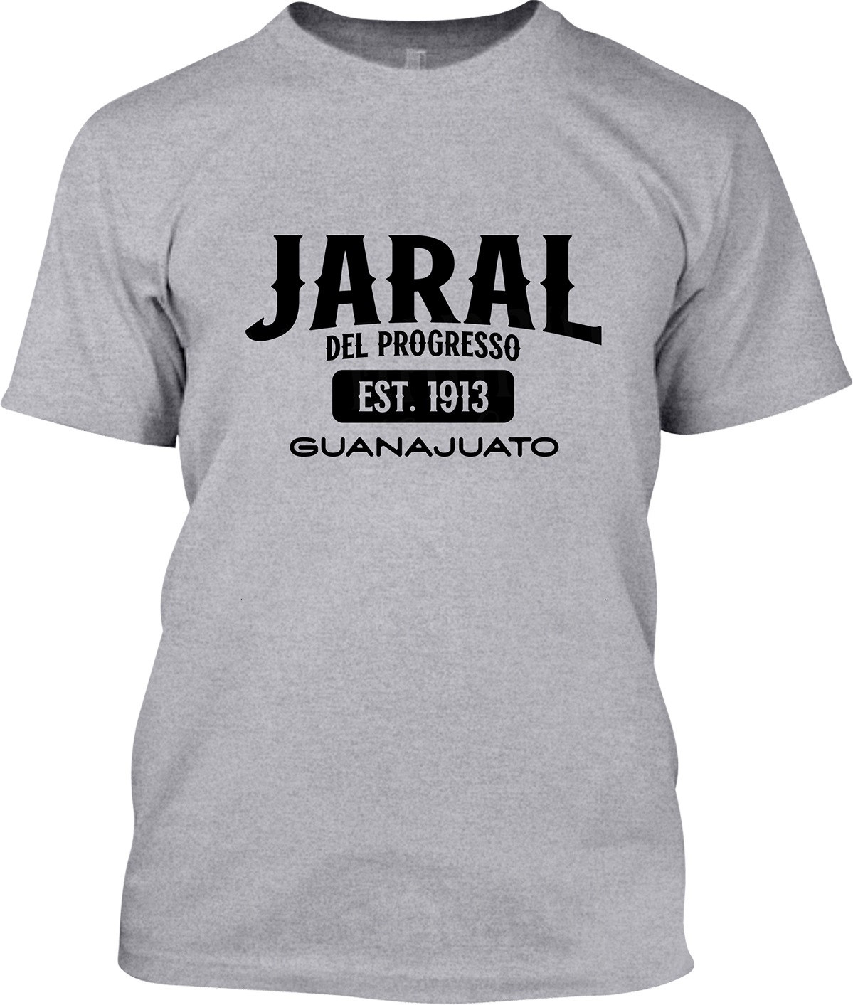 Jaral del Progreso, Guanajuato Signature T-Shirt