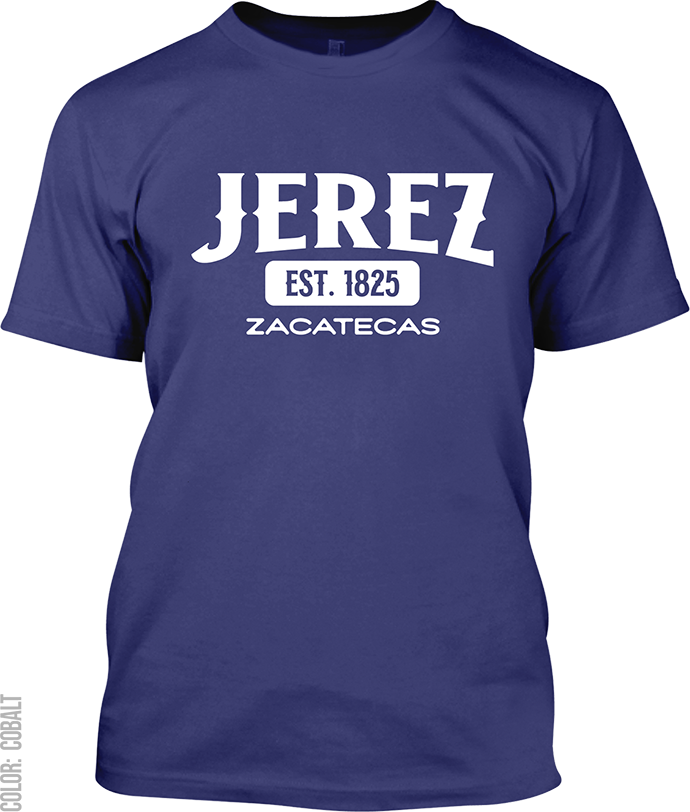 Jerez, Zacatecas Signature T-Shirt