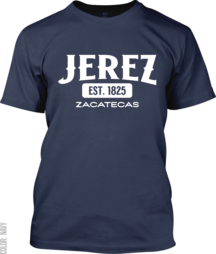 Jerez, Zacatecas Signature T-Shirt