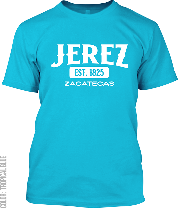 Jerez, Zacatecas Signature T-Shirt