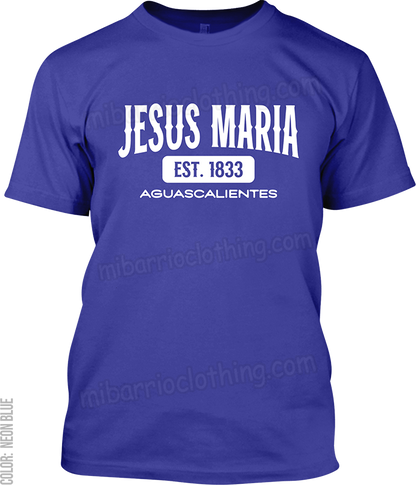 Jesus Maria, Aguascalientes Signature T-Shirt