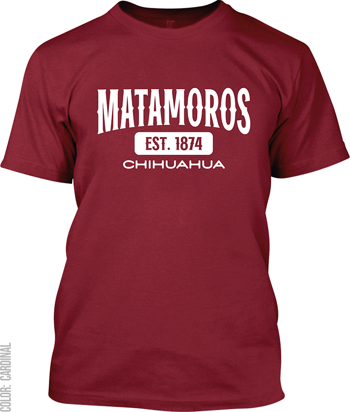 Matamoros, Chihuahua Signature T-Shirt