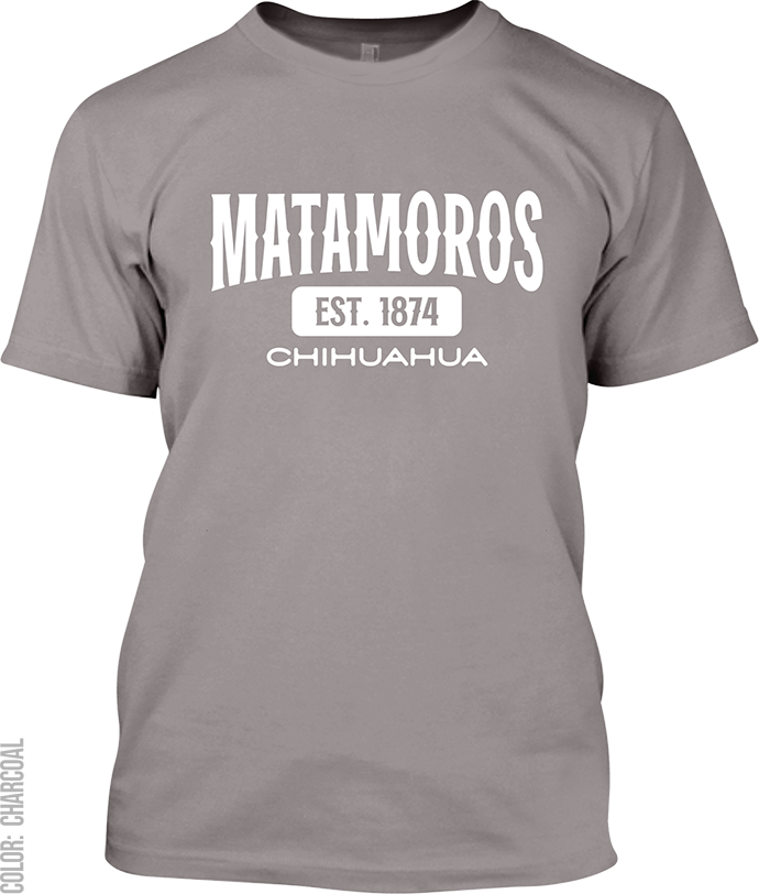 Matamoros, Chihuahua Signature T-Shirt