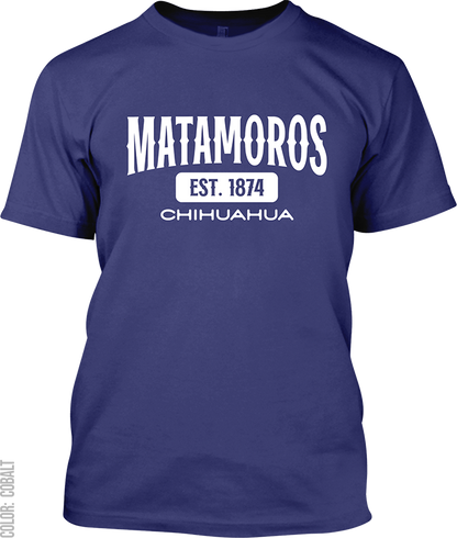 Matamoros, Chihuahua Signature T-Shirt