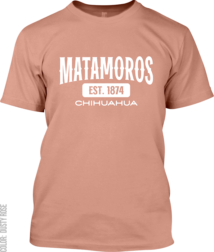 Matamoros, Chihuahua Signature T-Shirt