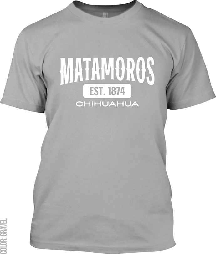 Matamoros, Chihuahua Signature T-Shirt