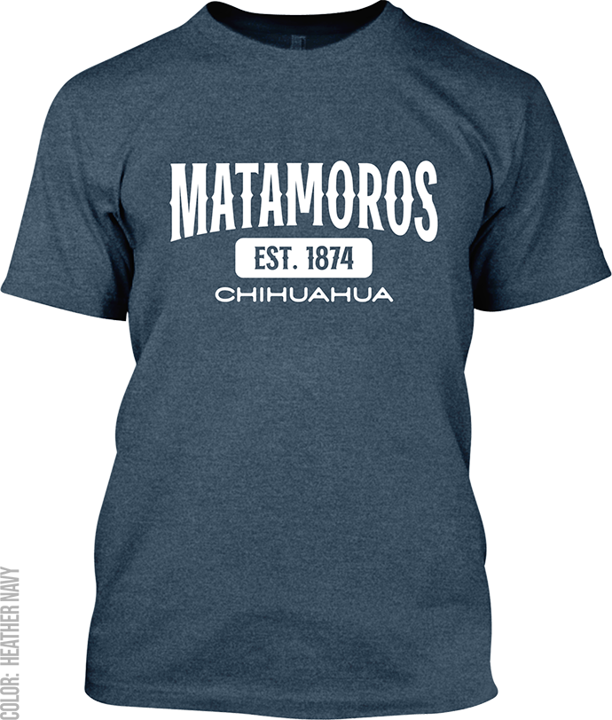 Matamoros, Chihuahua Signature T-Shirt