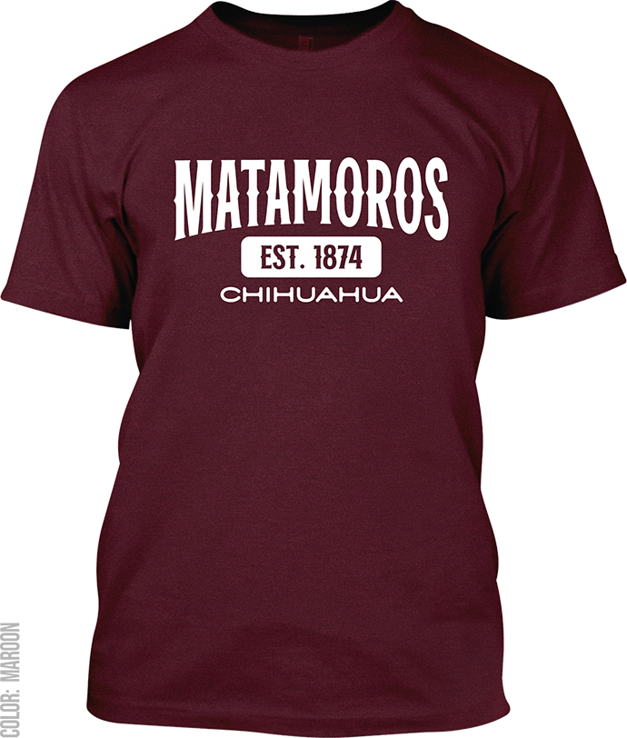 Matamoros, Chihuahua Signature T-Shirt