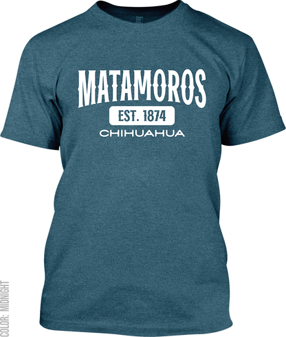 Matamoros, Chihuahua Signature T-Shirt