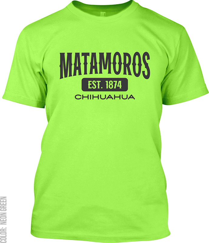 Matamoros, Chihuahua Signature T-Shirt