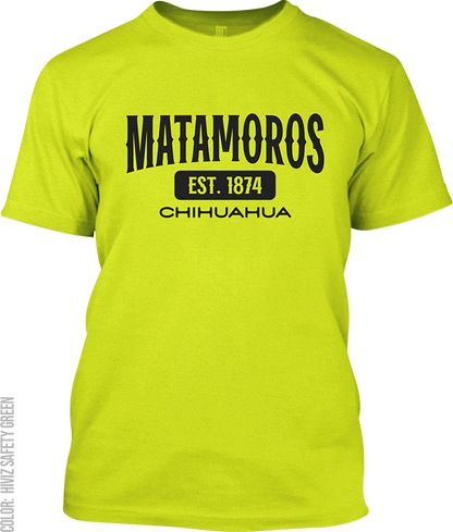 Matamoros, Chihuahua Signature T-Shirt