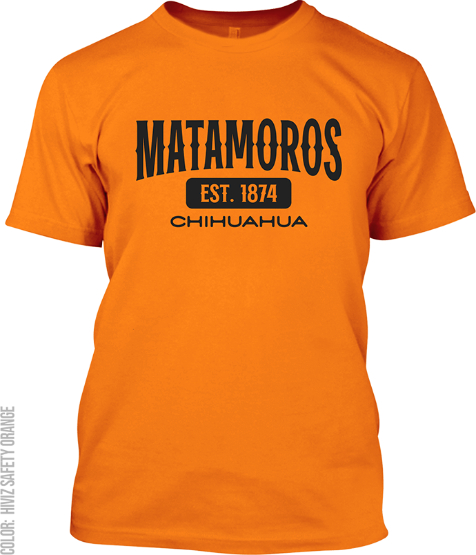 Matamoros, Chihuahua Signature T-Shirt